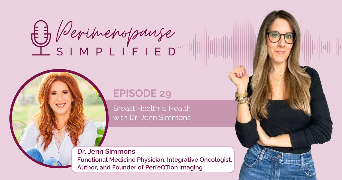 Breast Health is Health w/ Dr. Jenn Simmons